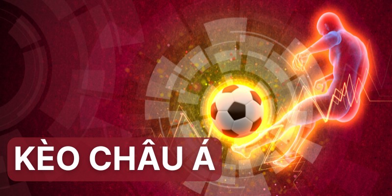 Kèo Châu Á - Loại Kèo Hấp Dẫn Nhất Trong Cá Cược Bóng Đá 1 Kèo Châu Á - Loại Kèo Hấp Dẫn Nhất Trong Cá Cược Bóng Đá